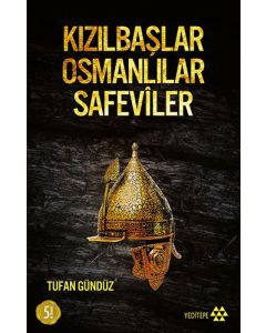 Kızılbaşlar Osmanlılar Safeviler