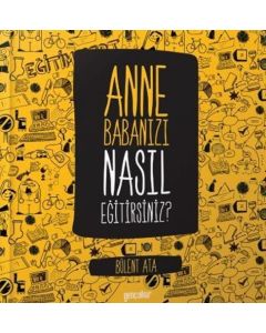 Anne Babanızı Nasıl Eğitirsiniz