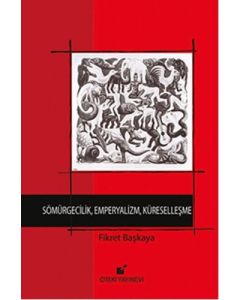 Sömürgecilik, Emperyalizm, Küreselleşme