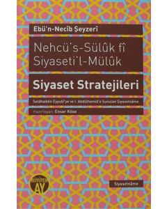 Nehcü's-Süluk fi Siyaseti'l-Müluk Siyaset Stratejileri