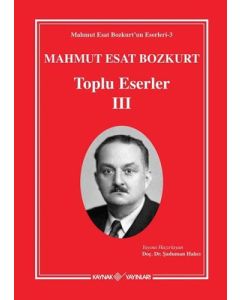 Mahmut Esat Bozkurt Toplu Eserler - 3