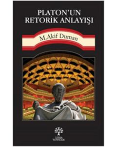 Platon’un Retorik Anlayışı