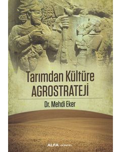 Tarımdan Kültüre Agrostrateji