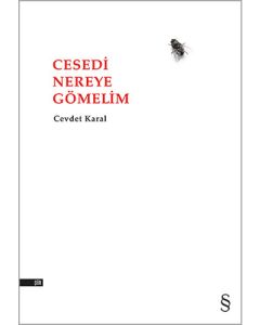 Cesedi Nereye Gömelim