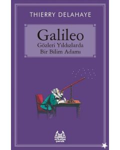 Galileo - Gözleri Yıldızlarda Bir Bilim Adamı