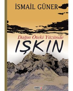 Dağın Öteki Yüzünde Işkın
