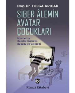 Siber Alemin Avatar Çocukları