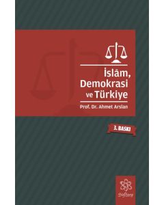 İslam, Demokrasi ve Türkiye
