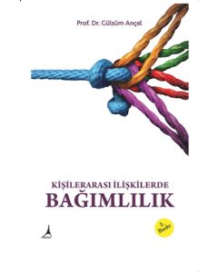 Kişilerarası İlişkilerde Bağımlılık