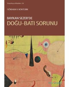 Baykan Sezer'de Doğu-Batı Sorunu