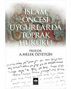 İslam Öncesi Uygurlarda Toprak Hukuku