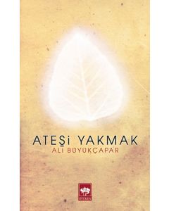 Ateşi Yakmak