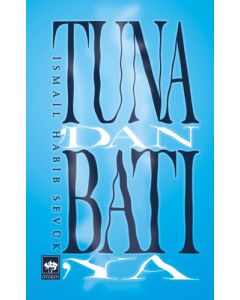 Tuna'dan Batı'ya