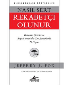 Nasıl Sert Rekabetçi Olunur