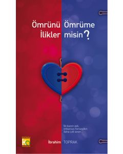 Ömrünü Ömrüme İlikler misin?