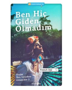 Ben Hiç Giden Olmadım