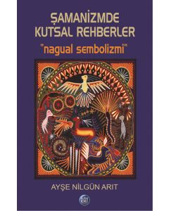 Şamanizmde Kutsal Rehberler