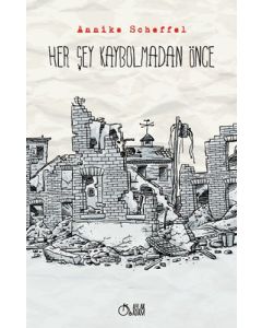 Her Şey Kaybolmadan Önce