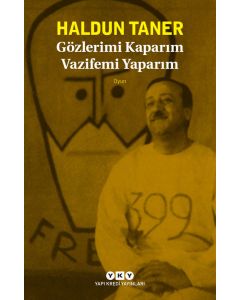 Gözlerimi Kaparım Vazifemi Yaparım