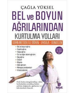 Bel ve Boyun Ağrılarından Kurtulma