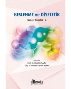 Beslenme ve Diyetetik Güncel Konular - 2