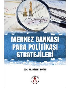 Merkez Bankası Para Politikası Stratejileri