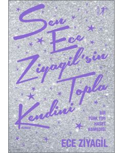 Sen Ece Ziyagil'sin Topla Kendini