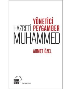 Yönetici Peygamber Hz. Muhammed