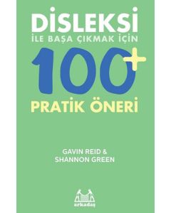 Disleksi ile Başa Çıkmak için 100 Pratik Öneri