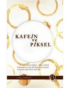 Kafein ve Piksel
