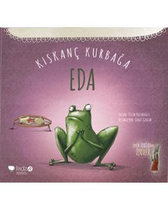 Kıskanç Kurbağa Eda