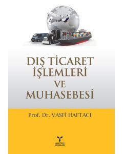 Dış Ticaret İşlemleri ve Muhasebesi