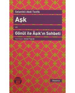 Aşk ve Gönül ile Aşık'ın Sohbeti