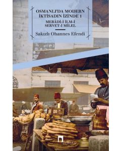 Osmanlı'da Modern İktisadın İzinde 1