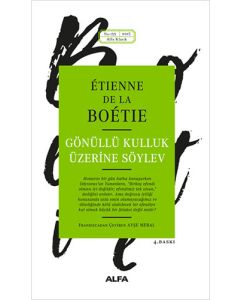 Gönüllü Kulluk Üzerine Söylev