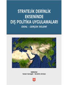 Stratejik Derinlik Ekseninde Dış Politika Uygulamaları