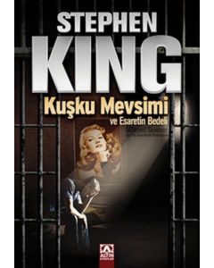 Kuşku Mevsimi ve Esaretin Bedeli