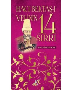 Hacı Bektaş-ı Velinin 14 Sırrı