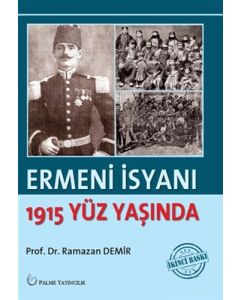 Ermeni İsyanı - 1915 Yüz Yaşında