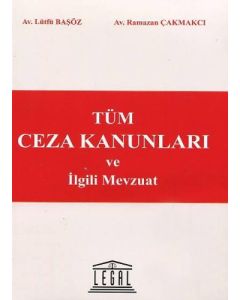 Tüm Ceza Kanunları ve İlgili Mevzuat