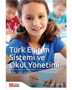 Türk Eğitim Sistemi ve Okul Yönetimi