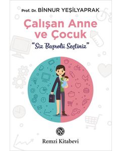Çalışan Anne ve Çocuk