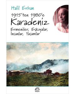 1915’ten 1980’e Karadeniz