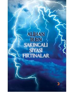 Sakıncalı Siyasi Fırtınalar