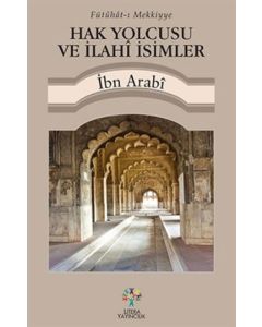 Hak Yolcusu ve İlahi İsimler