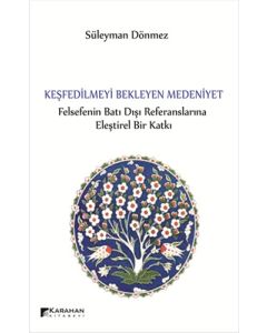Keşfedilmeyi Bekleyen Medeniyet