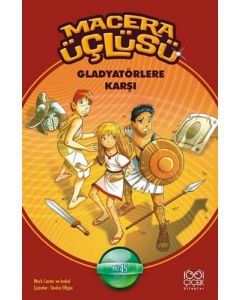 Macera Üçlüsü Gladyatörlere Karşı