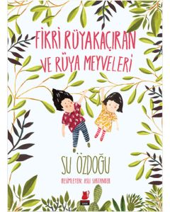 Fikri Rüyakaçıran ve Rüya Meyveleri