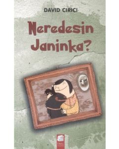 Neredesin Janinka?