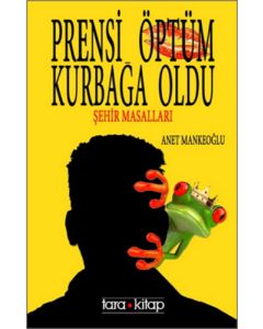 Prensi Öptüm Kurbağa Oldu